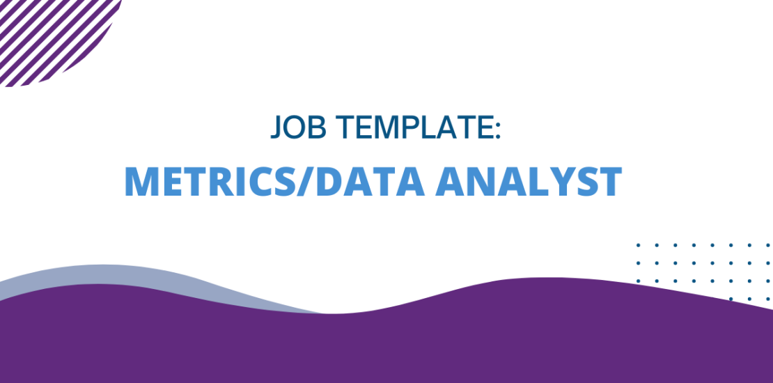 Metrics/Data Analyst