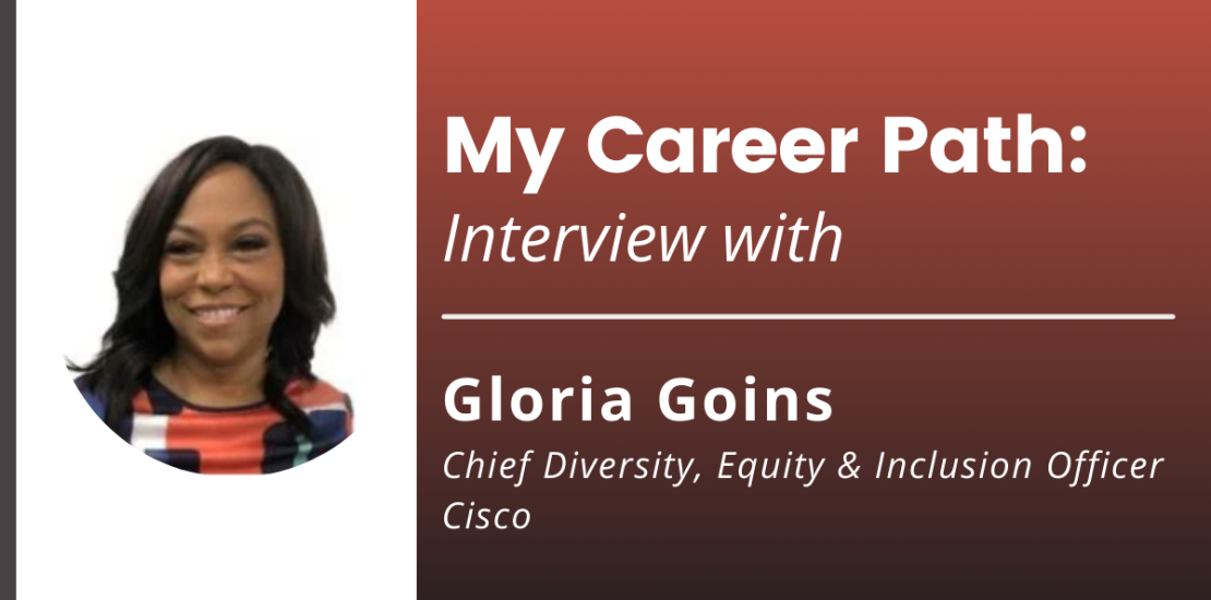 Gloria Goins, Chief Diversity, Equity and Inclusion Officer, Cisco